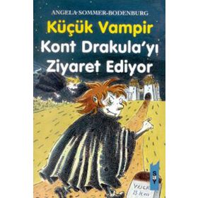 KÜÇÜK VAMPIR KONT DRAKULA'YI ZIYARET EDIYOR - ANGELA SOMMER-BODENBURG