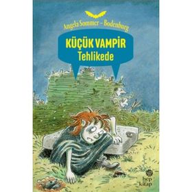 KÜÇÜK VAMPIR TEHLIKEDE - ANGELA SOMMER-BODENBURG