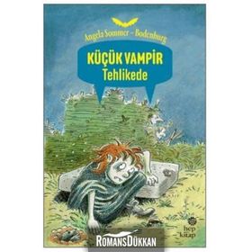 KÜÇÜK VAMPIR TEHLIKEDE - ANGELA SOMMER-BODENBURG