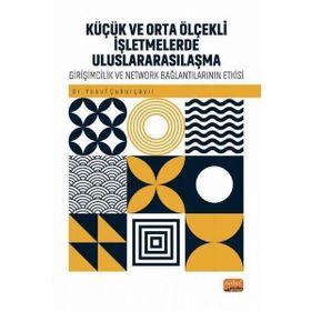 Küçük ve Orta Ölçekli İşletmelerde Uluslararasılaşma Nobel Bilimsel Eserler