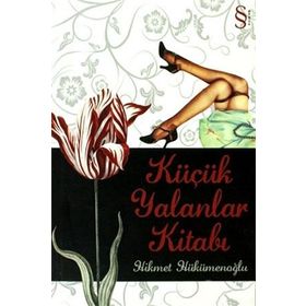 KÜÇÜK YALANLAR KİTABI - HIKMET HÜKÜMENOĞLU