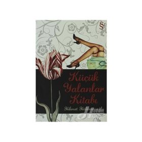 KÜÇÜK YALANLAR KİTABI - HIKMET HÜKÜMENOĞLU