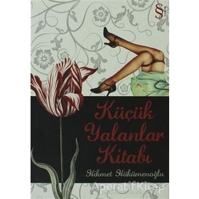 KÜÇÜK YALANLAR KİTABI - HIKMET HÜKÜMENOĞLU