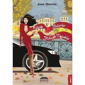 Küçük Yalanlar Yüksek Topuklar - Jane Graves