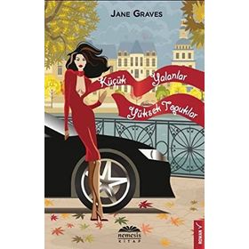 Küçük Yalanlar Yüksek Topuklar - Jane Graves