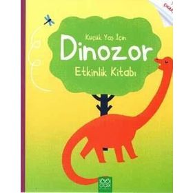 Küçük Yaş İçin Dinozor Etkinlik Kitabı - Rebecca Gilpin