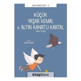Küçük Yaşar Kemal Ve Altın Kanatlı Kartal - Önder Yetişen