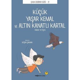 Küçük Yaşar Kemal Ve Altın Kanatlı Kartal - Önder Yetişen