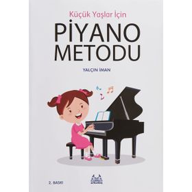 Küçük Yaşlar İçin Piyano Metodu - Yalçın İman