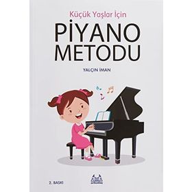 Küçük Yaşlar İçin Piyano Metodu - Yalçın İman