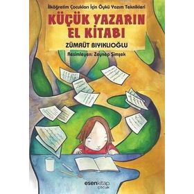 Küçük Yazarın El Kitabı - Zümrüt Bıyıklıoğlu