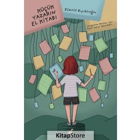 Küçük Yazarın El Kitabı - Zümrüt Bıyıklıoğlu