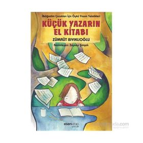 Küçük Yazarın El Kitabı - Zümrüt Bıyıklıoğlu