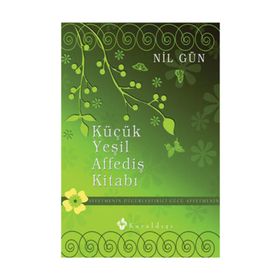 KÜÇÜK YEŞİL AFFEDİŞ KİTABI - NIL GÜN