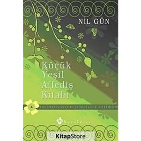 KÜÇÜK YEŞİL AFFEDİŞ KİTABI - NIL GÜN