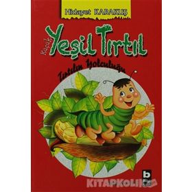 KÜÇÜK YEŞIL TIRTIL - HIDAYET KARAKUŞ