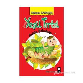 KÜÇÜK YEŞIL TIRTIL - HIDAYET KARAKUŞ