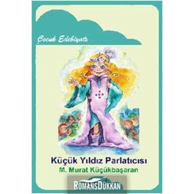 Küçük Yıldız Parlatıcısı - Mehmet Murat Küçükbaşaran