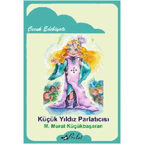 Küçük Yıldız Parlatıcısı - Mehmet Murat Küçükbaşaran