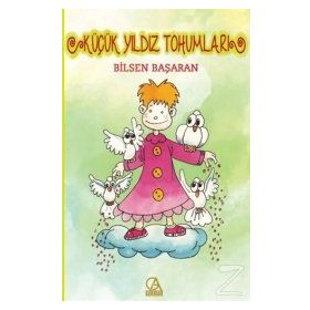 Küçük Yıldız Tohumları - Bilsen Başaran