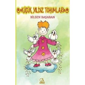Küçük Yıldız Tohumları - Bilsen Başaran