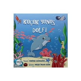 Küçük Yunus Dolfi - Emine Güngör