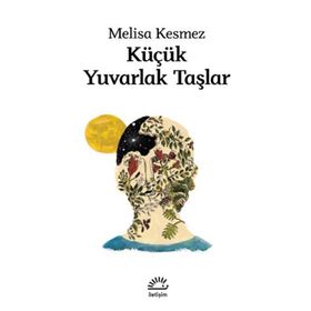 Küçük Yuvarlak Taşlar Melisa Kesmez