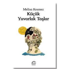 Küçük Yuvarlak Taşlar Melisa Kesmez