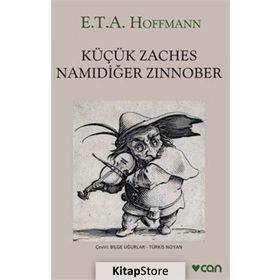 Küçük Zaches Namıdiğer Zinnober - E.T.A. Hoffmann