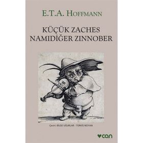 Küçük Zaches Namıdiğer Zinnober - E.T.A. Hoffmann