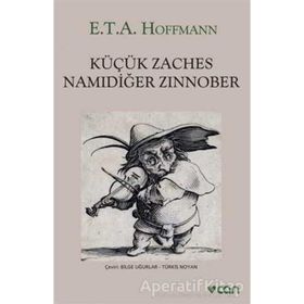 Küçük Zaches Namıdiğer Zinnober - E.T.A. Hoffmann