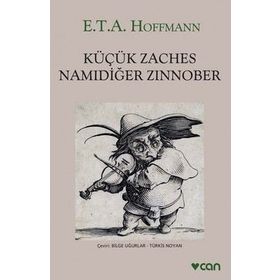 Küçük Zaches Namıdiğer Zinnober - E.T.A. Hoffmann