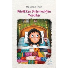 Küçükken Dinlemediğim Masallar - Mevlana İdris
