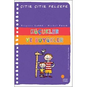 KÜÇÜKLER VE BÜYÜKLER - BRIGITTE LABBE