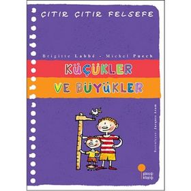 KÜÇÜKLER VE BÜYÜKLER - BRIGITTE LABBE