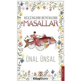 Küçüklere Büyüklere Masallar - Ünal Ünsal