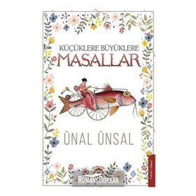Küçüklere Büyüklere Masallar - Ünal Ünsal