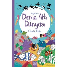 Küçüklere Deniz Altı Dünyası Etkinlik Kitabı 1001 Çiçek Kitaplar