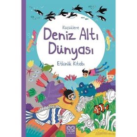 Küçüklere Deniz Altı Dünyası Etkinlik Kitabı 1001 Çiçek Kitaplar