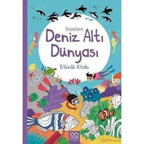 Küçüklere Deniz Altı Dünyası Etkinlik Kitabı 1001 Çiçek Kitaplar