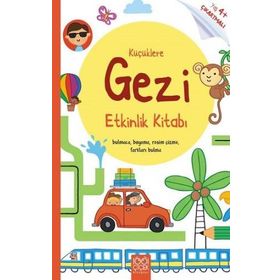 Küçüklere Gezi Etkinlik Kitabı - James Maclaine - 1001 Çiçek Kitaplar Yayınları