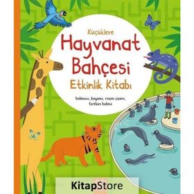 Küçüklere Hayvanat Bahçesi Etkinlik Kitabı - Rebecca Gilpin