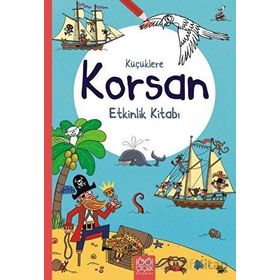 Küçüklere Korsan Etkinlik Kitabı 1001 Çiçek Kitaplar
