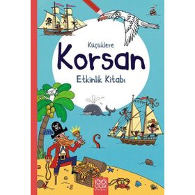 Küçüklere Korsan Etkinlik Kitabı 1001 Çiçek Kitaplar