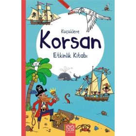 Küçüklere Korsan Etkinlik Kitabı 1001 Çiçek Kitaplar