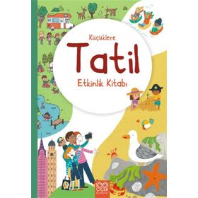 Küçüklere Tatil Etkinlik Kitabı 1001 Çiçek Kitaplar