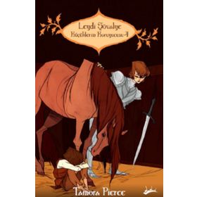 Küçüklerin Koruyucusu 4 - Leydi Şövalye - Tamora Pierce