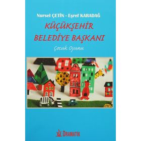 Küçükşehir Belediye Başkanı - Nursel Çetin Eşref Karadağ