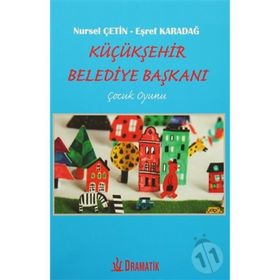 Küçükşehir Belediye Başkanı - Nursel Çetin Eşref Karadağ