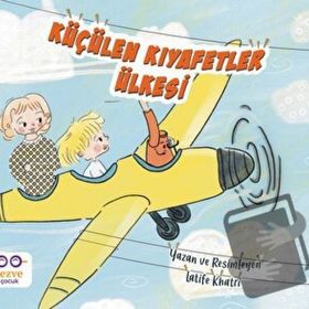Küçülen Kıyafetler Ülkesi Latife Khatri
